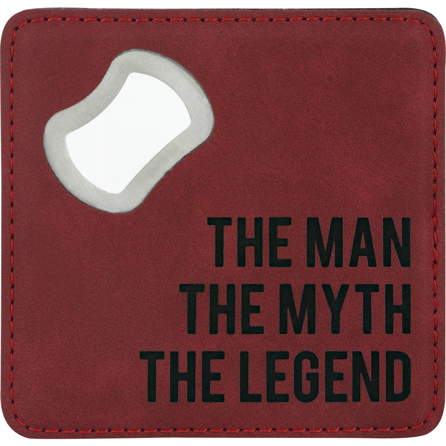 Man, Myth, Legend Bottle Opener Coaster
