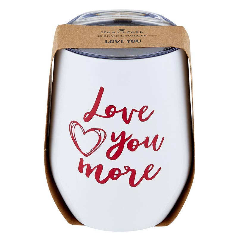 Love You More Tumbler