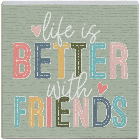 Life Better Friends