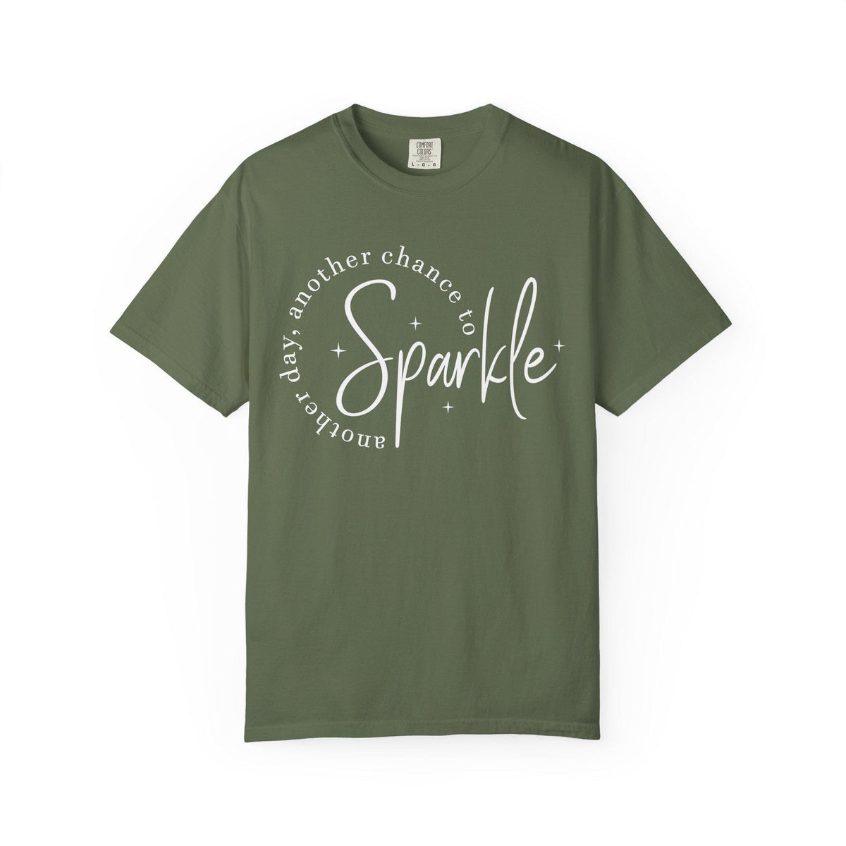 Comfort Colors Sparkle Tee, Another Day Another Chance to Sparkle, Inspirational Graphic Shirt for Women
