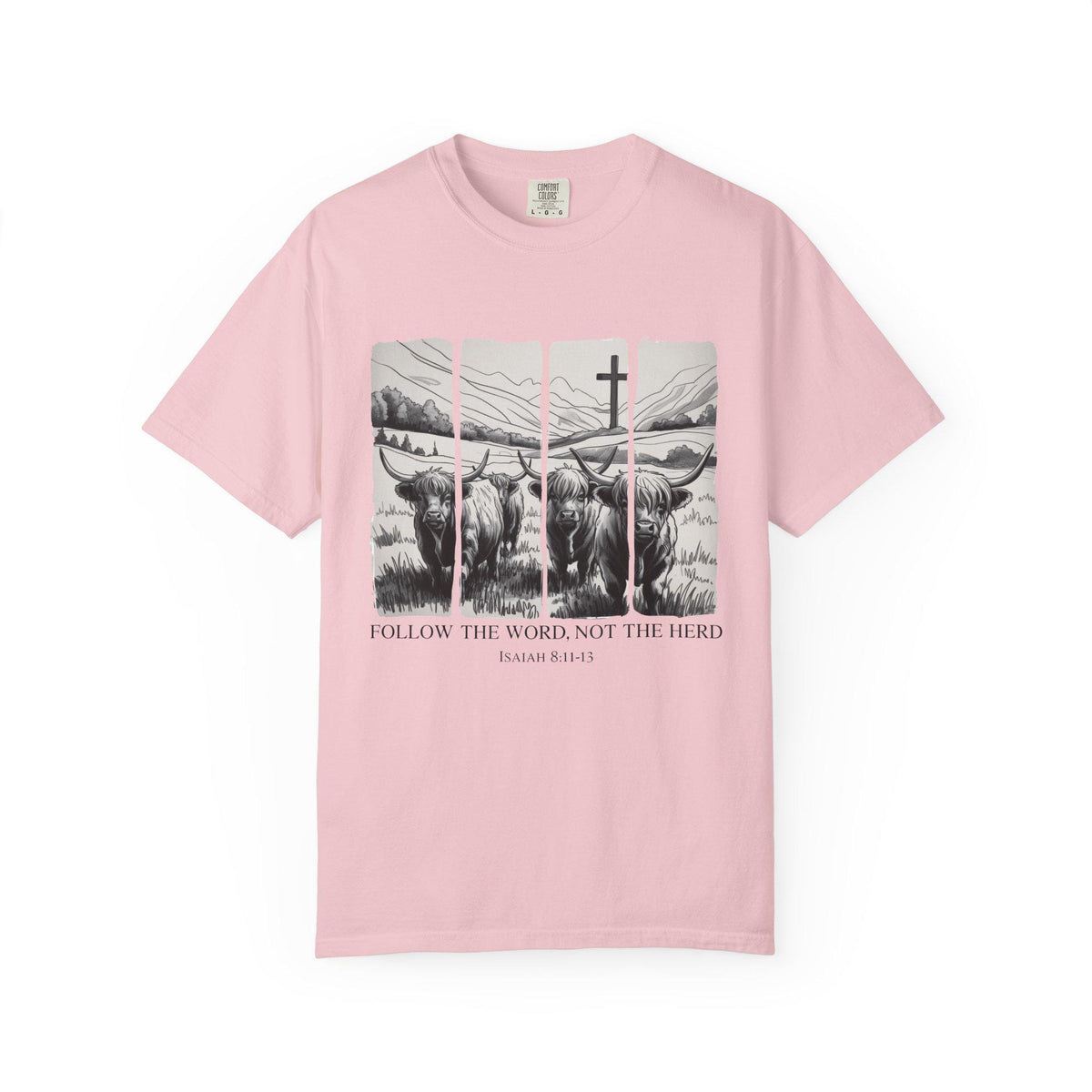 Follow the Word Not Herd T-Shirt, Isaiah 8:11 Christian Tee