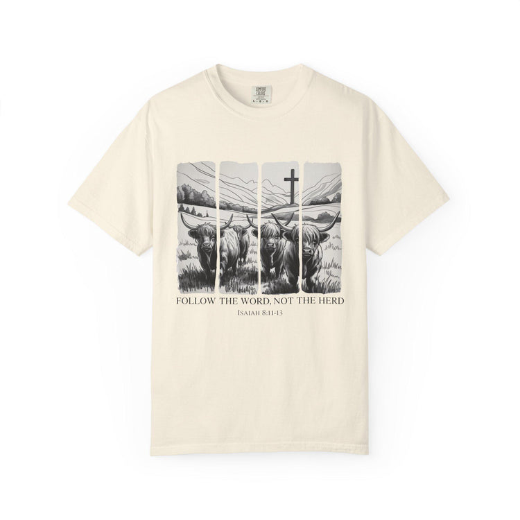 Follow the Word Not Herd T-Shirt, Isaiah 8:11 Christian Tee