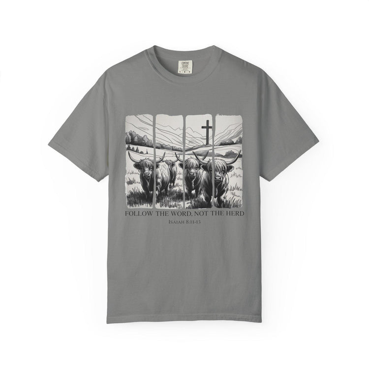 Follow the Word Not Herd T-Shirt, Isaiah 8:11 Christian Tee