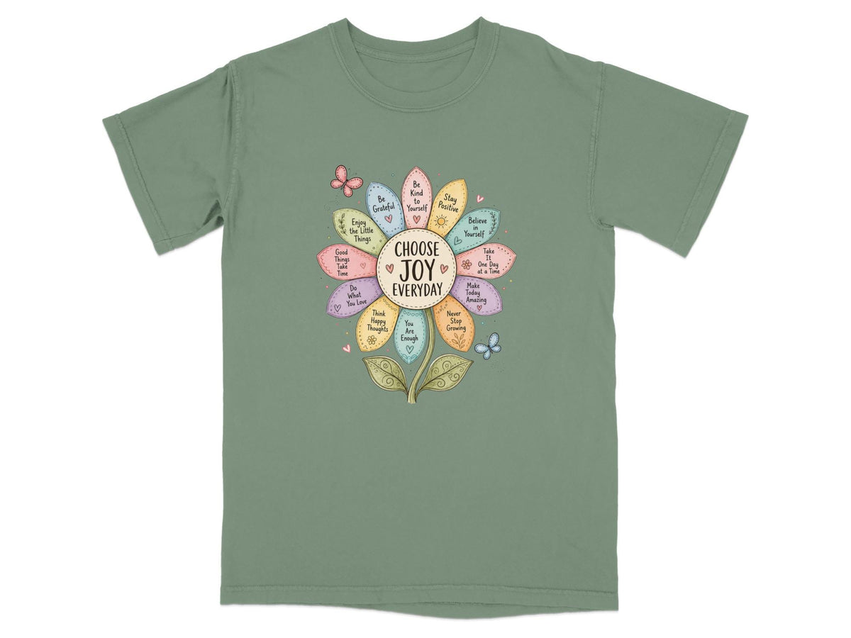 T-shirt graphic with "Choose Joy Everyday" surrounded by inspirational phrases and hearts.