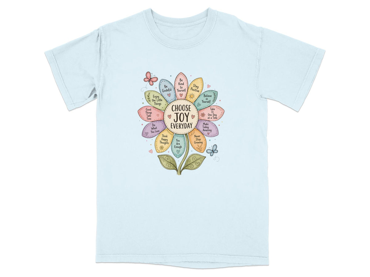 Flower with inspirational phrases like "Choose Joy Everyday" and "You Are Enough."