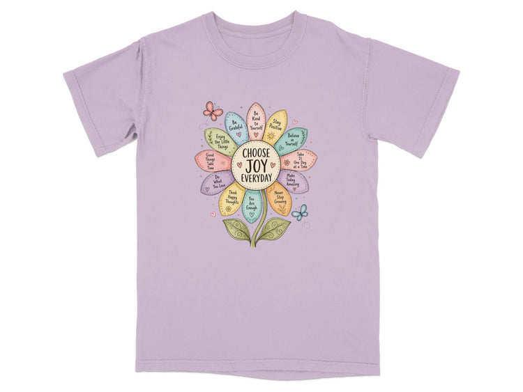 T-shirt with floral design featuring "CHOOSE JOY EVERYDAY" and positive affirmations.