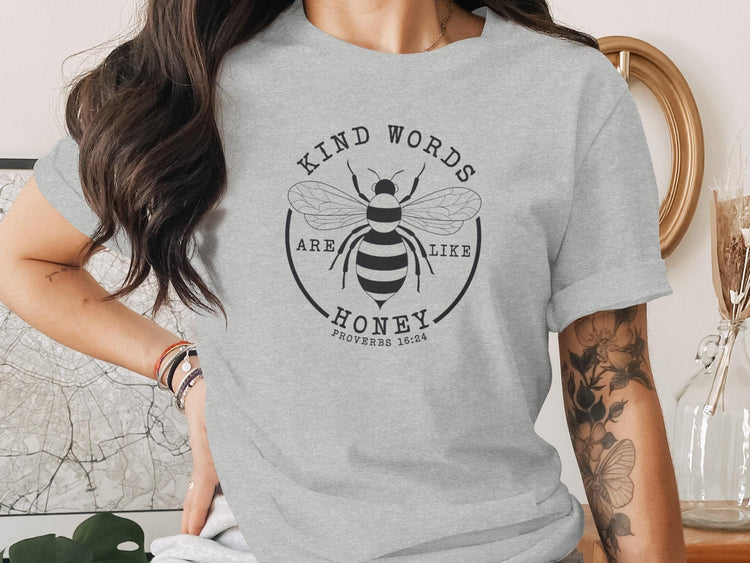 Grey t-shirt with "Kind Words Are Like Honey" and a bee illustration.