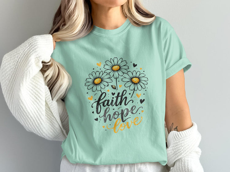 Mint t-shirt with "Faith Hope Love" text and daisy graphic.