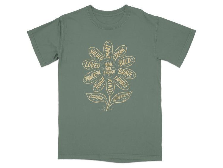 T-shirt with flower graphic listing positive attributes and "YOU ARE ENOUGH."