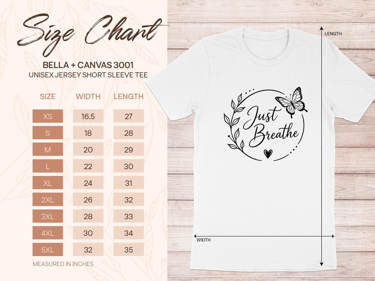 Bella + Canvas 3001 unisex t-shirt size chart with "Just Breathe" graphic.