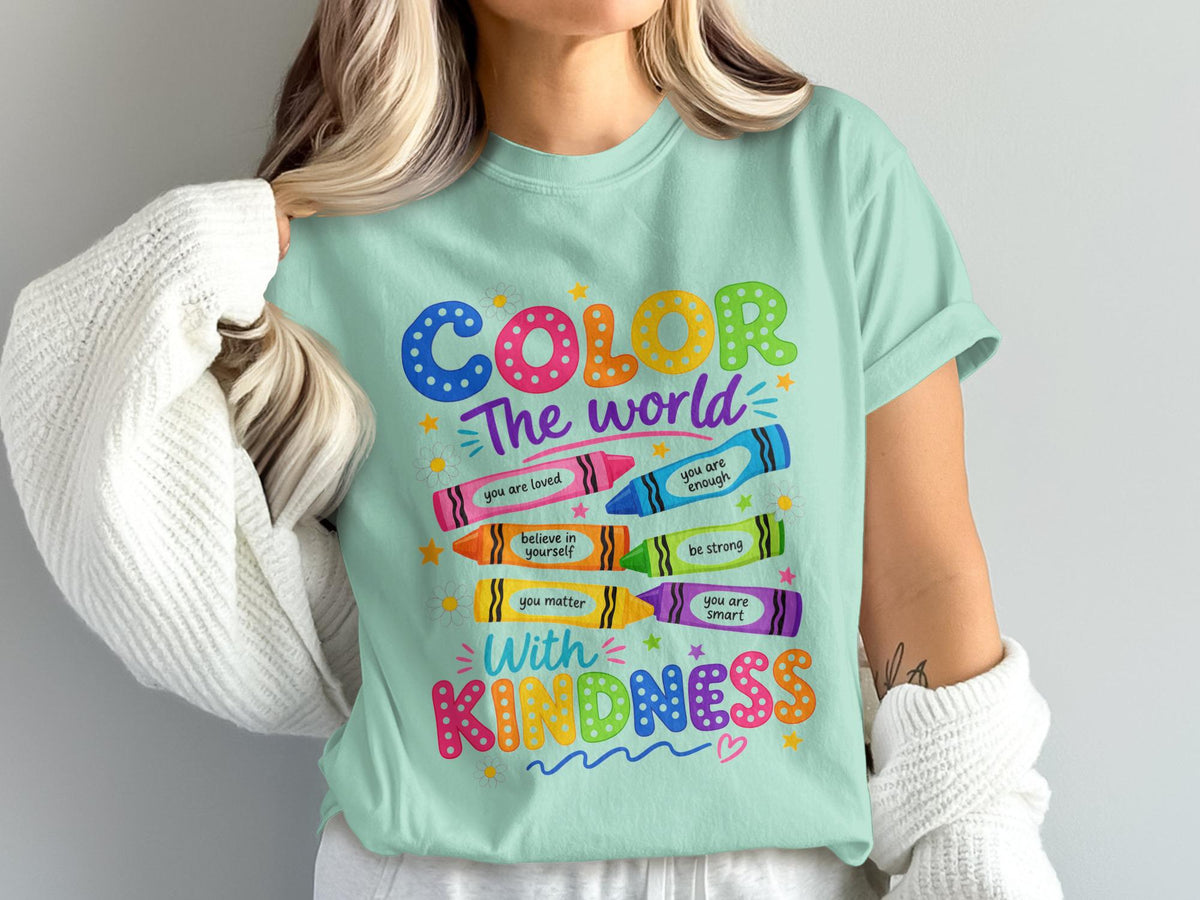 Mint t-shirt with "Color the world With KINDNESS" and uplifting messages on crayons.