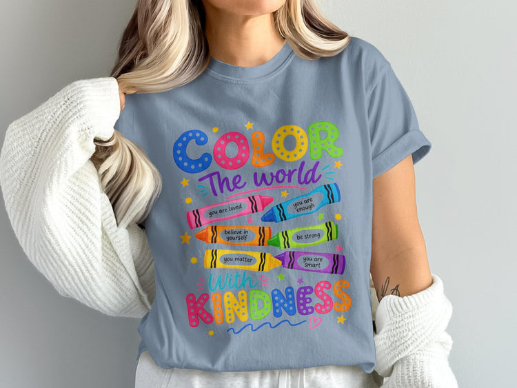 "Color The World with Kindness" graphic t-shirt with crayons and positive affirmations.