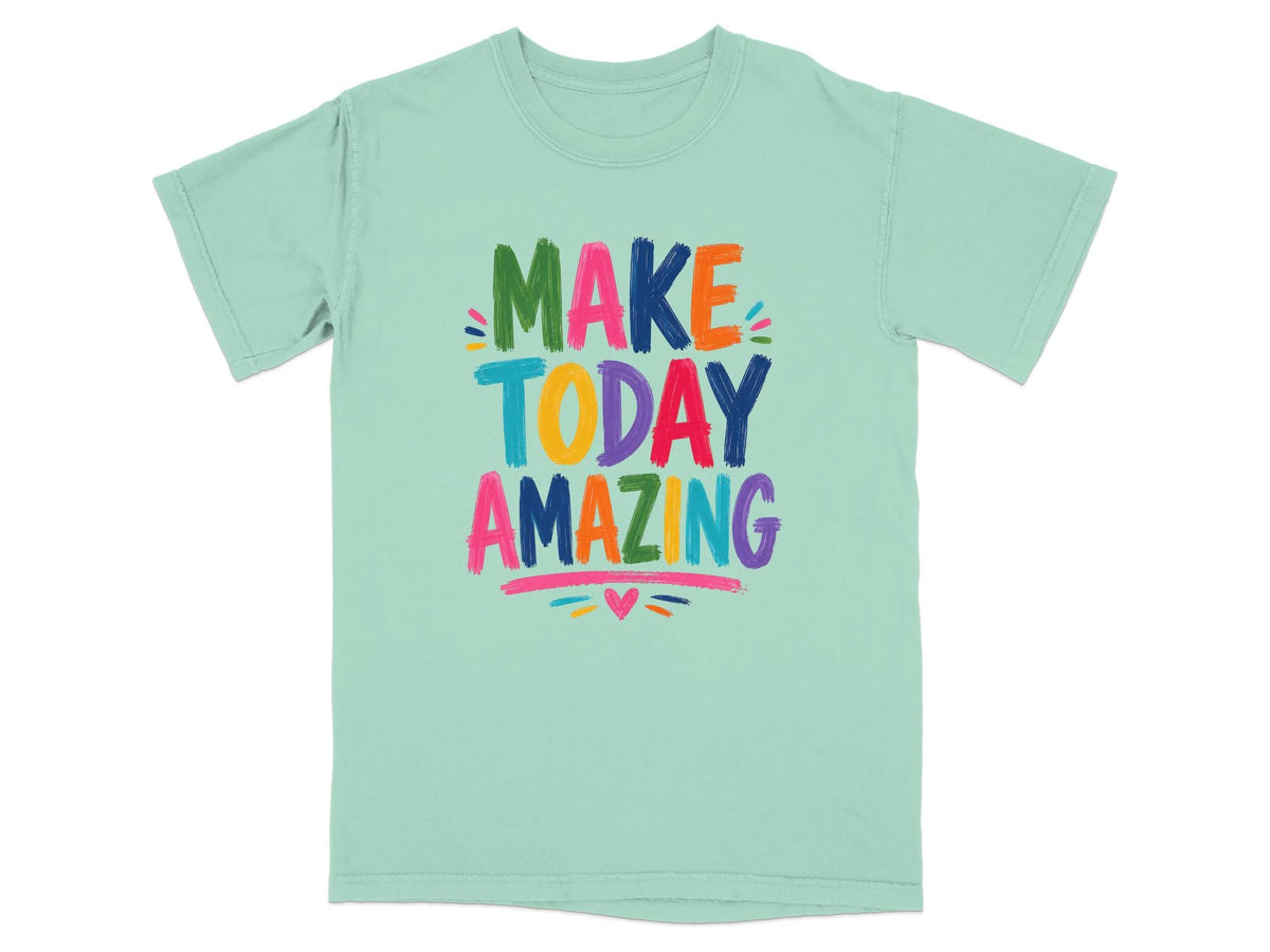 Light blue t-shirt with colorful "Make Today Amazing" text and heart graphic.
