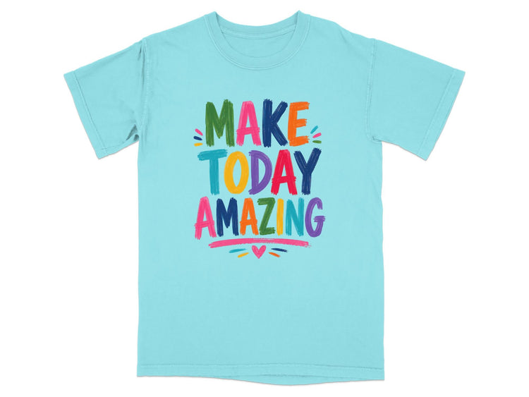 Pink t-shirt with "MAKE TODAY AMAZING" in colorful brushstroke letters.