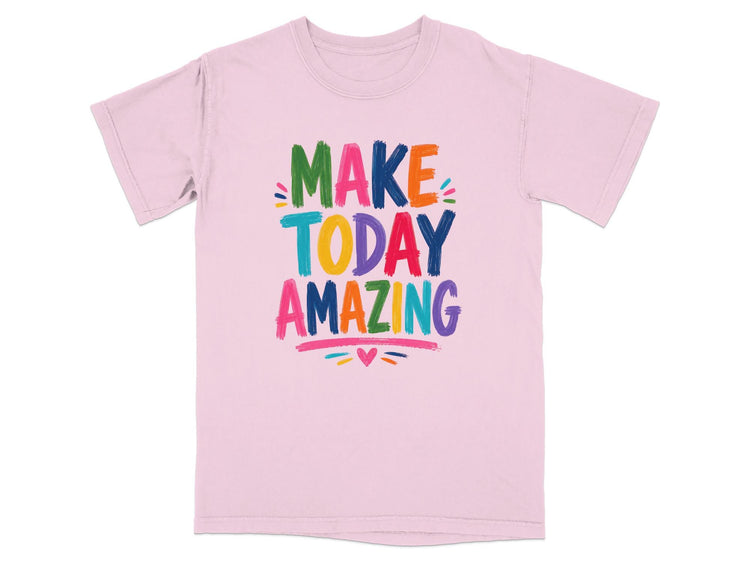 Cream t-shirt with "MAKE TODAY AMAZING" in colorful brushstroke lettering and heart graphic.