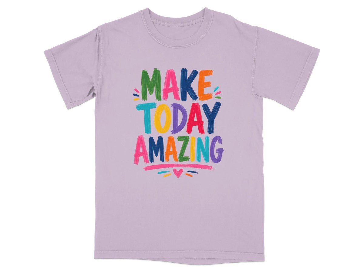 Light mint t-shirt with "MAKE TODAY AMAZING" in colorful, hand-drawn lettering.