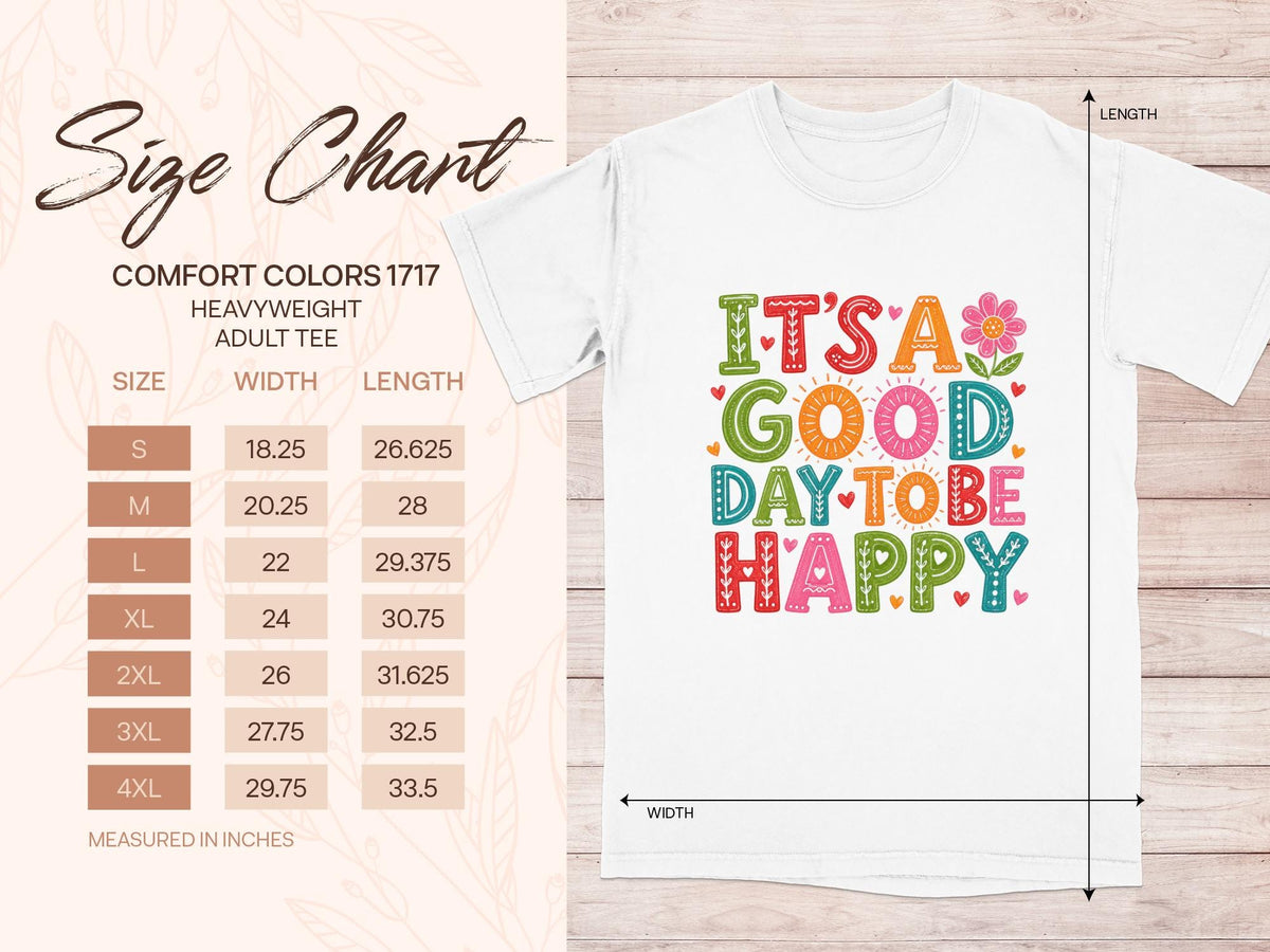 White adult tee with "It's a good day to be happy" graphic and size chart.