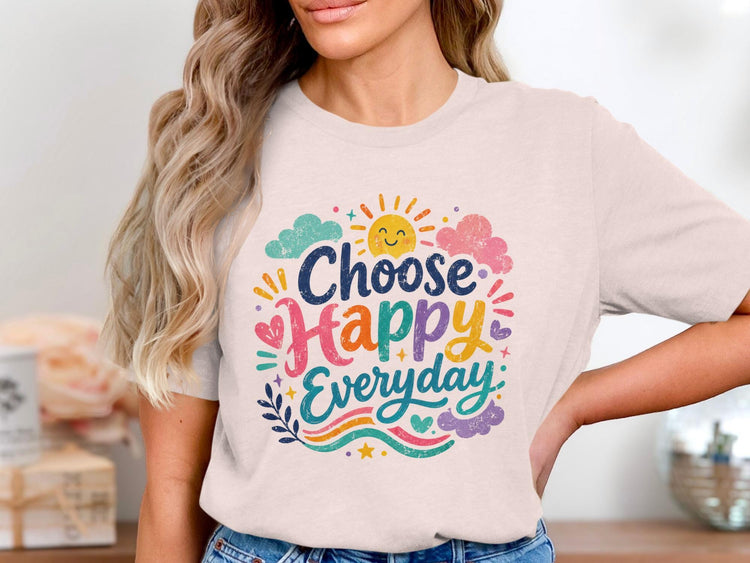 Cream t-shirt with "Choose Happy Everyday" text and cartoon sun.