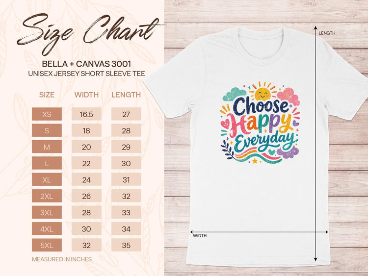 Bella + Canvas 3001 unisex jersey t-shirt with "Choose Happy Everyday" graphic and size chart.