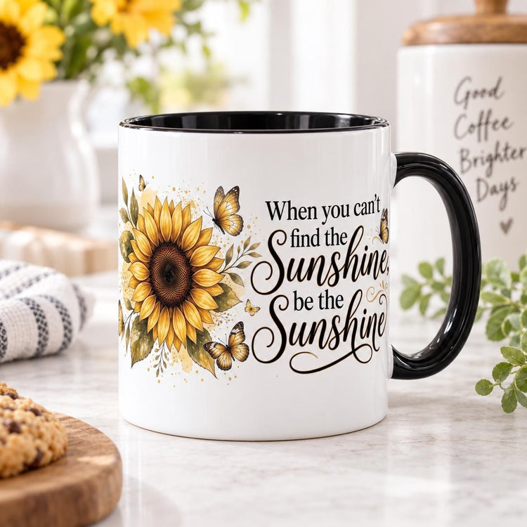 Sunflower & Butterflies 'When You Can't Find the Sunshine Be the Sunshine' Coffee Mug