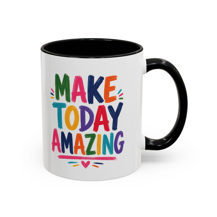 Colorful Ceramic Mug | Make Today Great Quote, Glossy White Interior