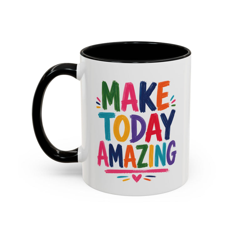 Colorful Ceramic Mug | Make Today Great Quote, Glossy White Interior