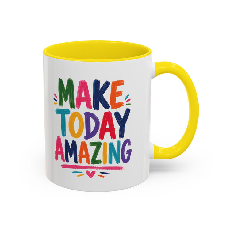 Colorful Ceramic Mug | Make Today Great Quote, Glossy White Interior