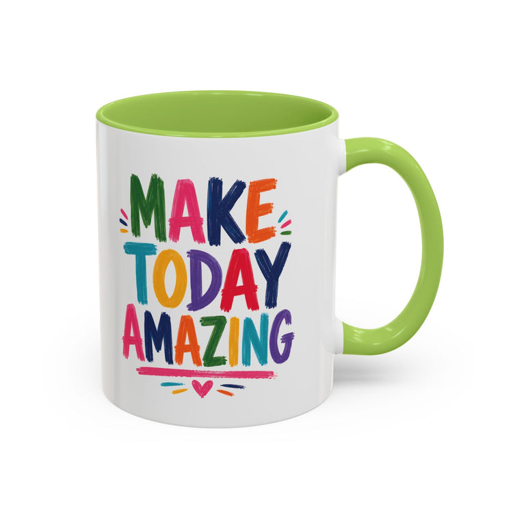 Colorful Ceramic Mug | Make Today Great Quote, Glossy White Interior