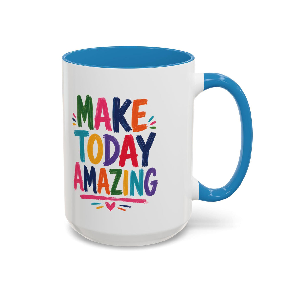 Colorful Ceramic Mug | Make Today Great Quote, Glossy White Interior