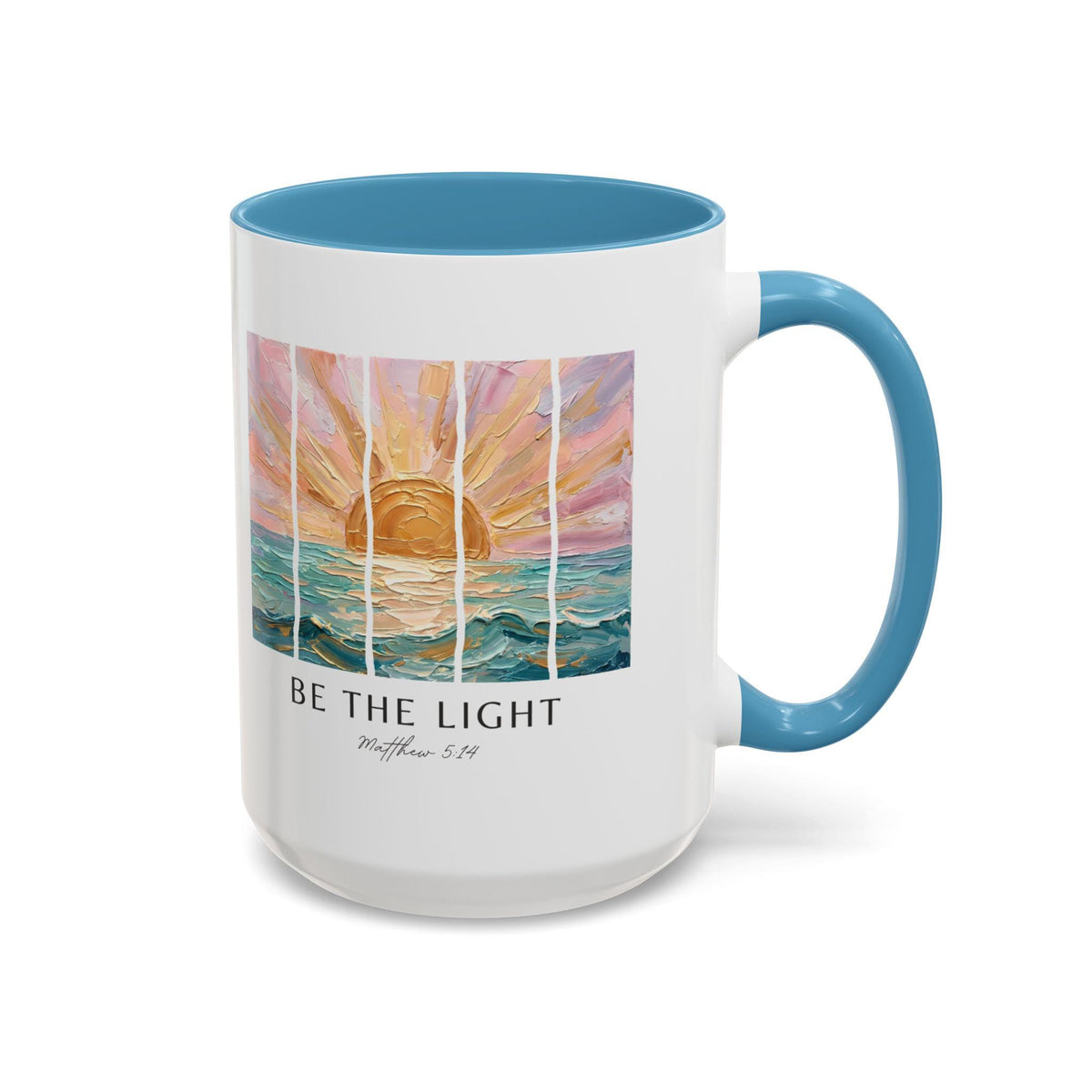 Be The Light Sunrise Ocean Painting Mug, Inspirational Coffee Cup