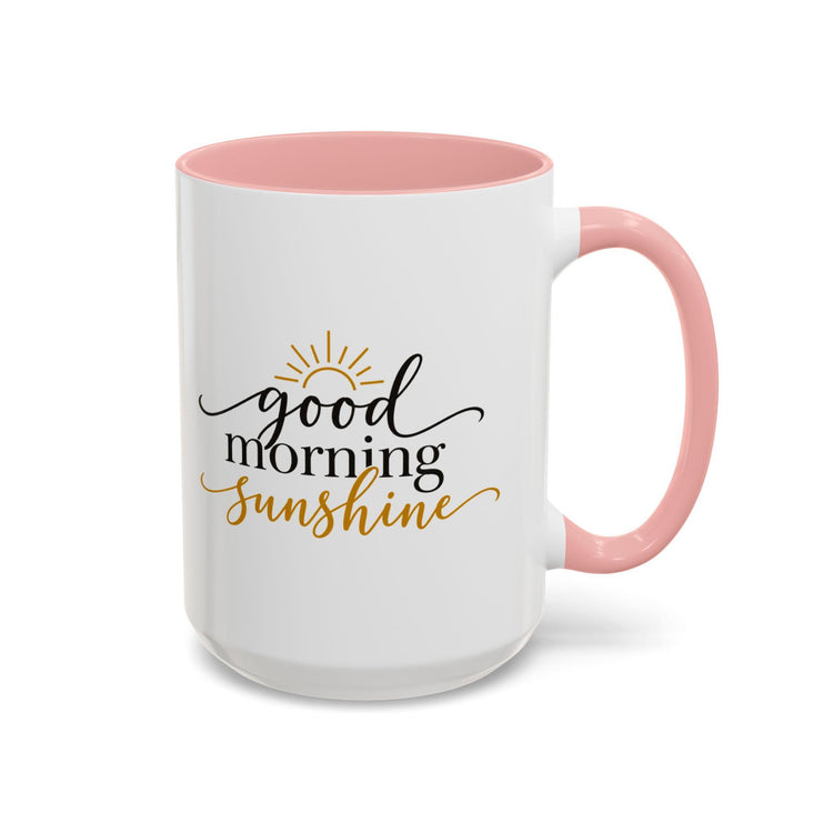 Good Morning Sunshine Coffee Mug | Ceramic, 11oz or 15oz, Gold Accent