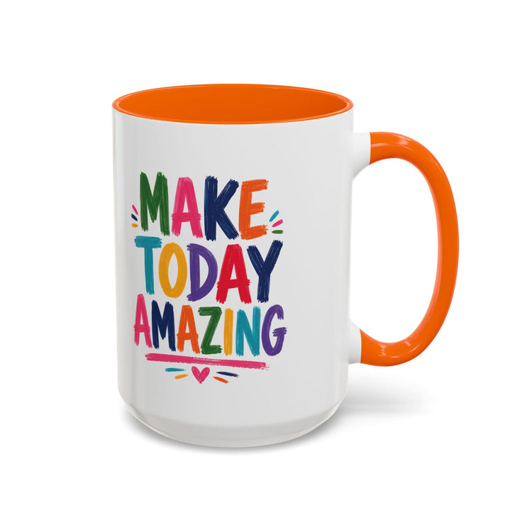 Colorful Ceramic Mug | Make Today Great Quote, Glossy White Interior