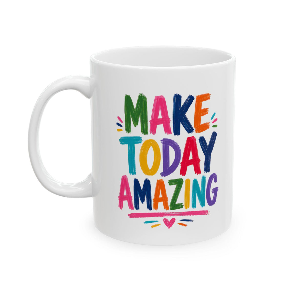 Colorful Inspirational Typography Ceramic Mug | Rainbow Coffee Cup (11oz/15oz)