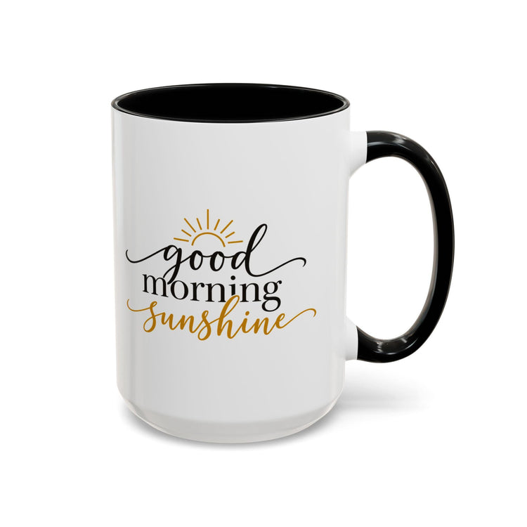 Good Morning Sunshine Coffee Mug | Ceramic, 11oz or 15oz, Gold Accent